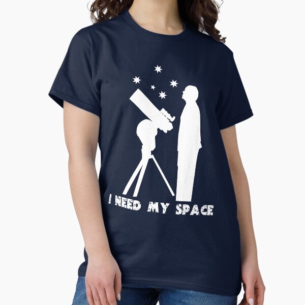 Item preview, I need my space. Astronomer Man funny pun (white) designed and sold by SolidEarthArt.