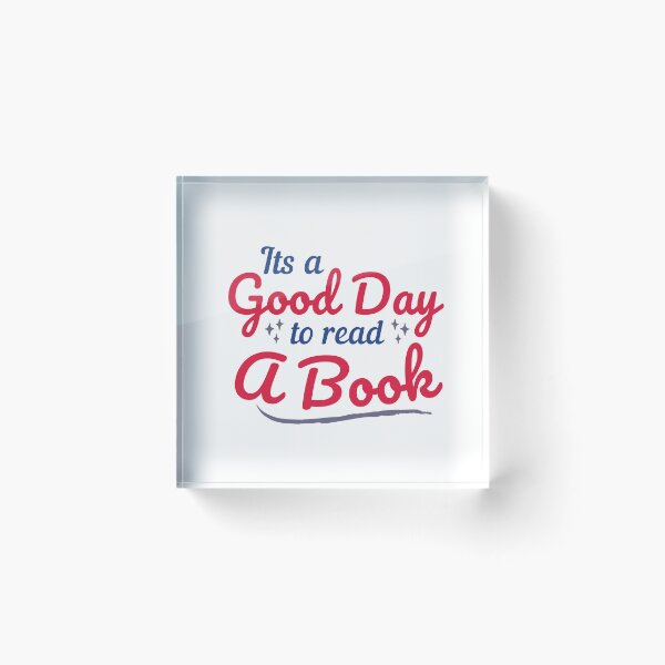 Item preview, Its A Good Day To Read A Book Quotes designed and sold by Dynamic-Design.