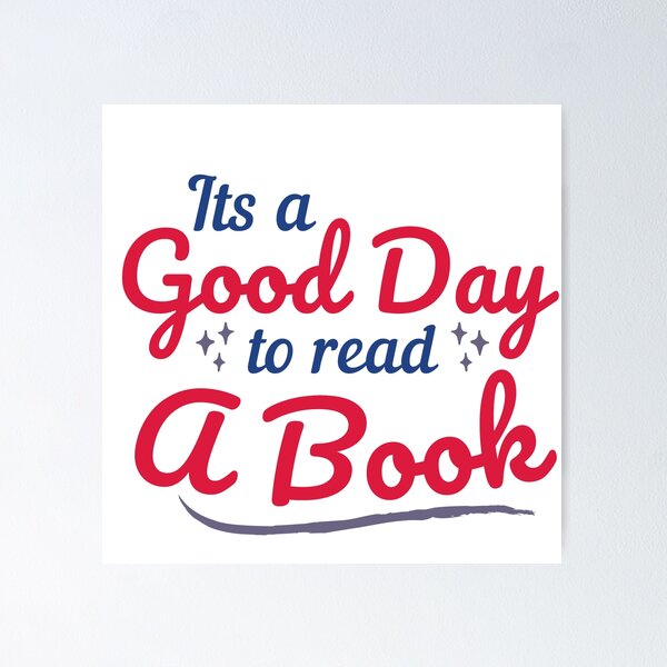 Item preview, Its A Good Day To Read A Book Quotes designed and sold by Dynamic-Design.
