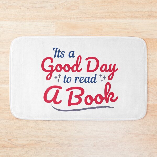 Item preview, Its A Good Day To Read A Book Quotes designed and sold by Dynamic-Design.