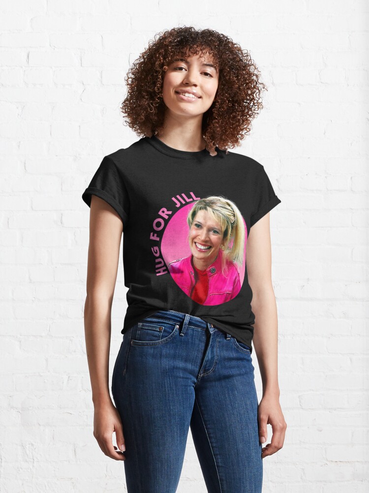 Discover Hug for Jill   Classic T-Shirts