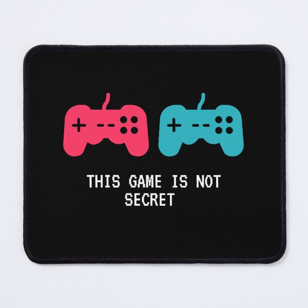 Item preview, This Game Is Not Secret designed and sold by DstartShop.