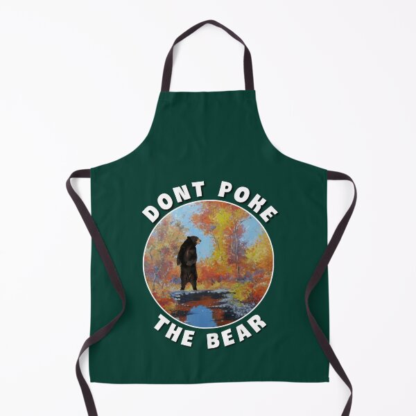 Item preview, Dont poke the bear. designed and sold by Umiska.