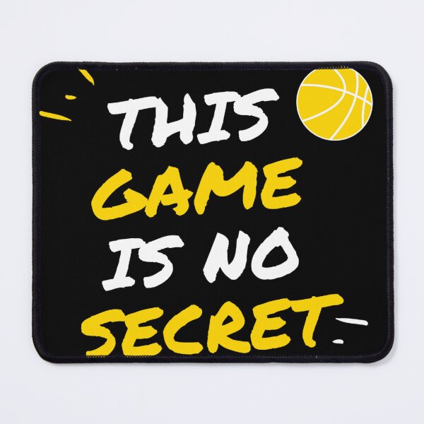 Item preview, This Game is no Secret- Basketball Quotes designed and sold by TeesEmporium.