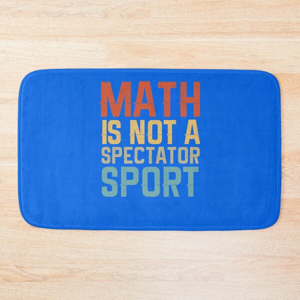 Item preview, Math is not a spectator sport  Funny Gift Idea for High School Math Teachers Sticker designed and sold by FeliEngemann.