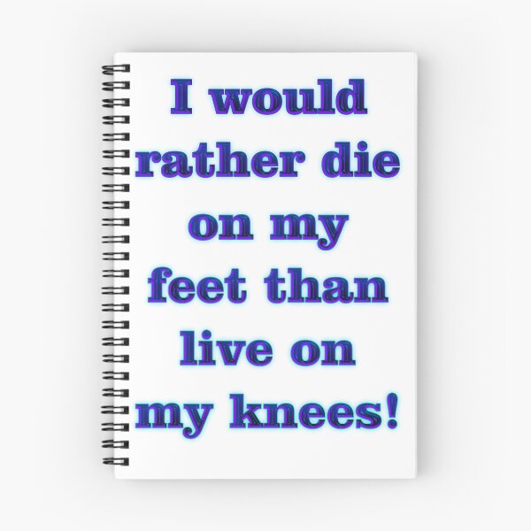 Item preview, I Would Rather Die on My Feet designed and sold by captainpeter.