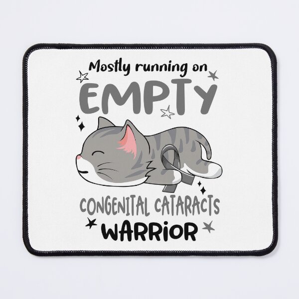 Item preview, Congenital Cataracts Awareness, Mostly Running on Congenital Cataracts Warrior designed and sold by Tammyilaria.