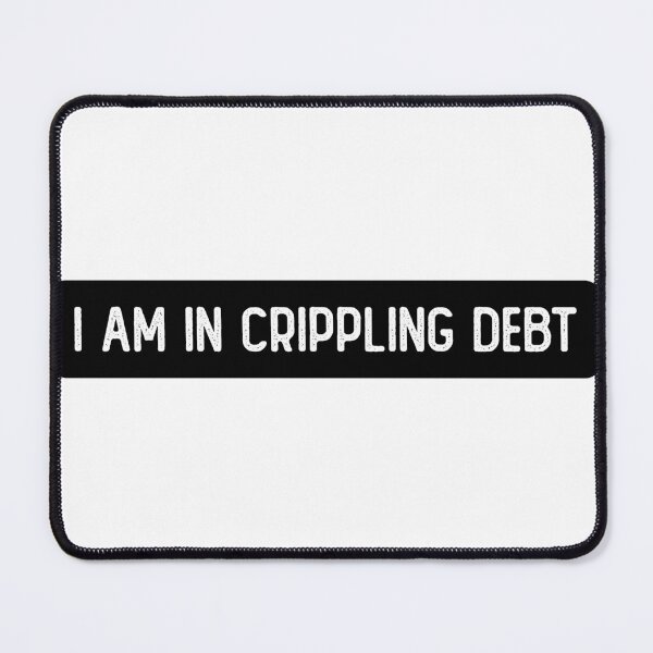 Item preview, I Am In Crippling Debt Funny Biker designed and sold by Sour Soul.
