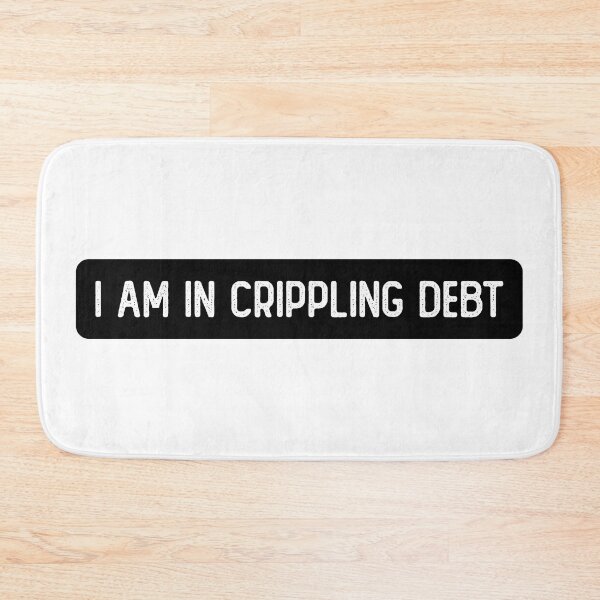 Item preview, I Am In Crippling Debt Funny Biker designed and sold by Sour Soul.