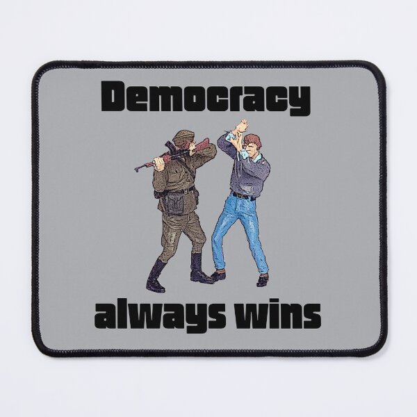 Item preview, Democracy always wins designed and sold by TimConstable.