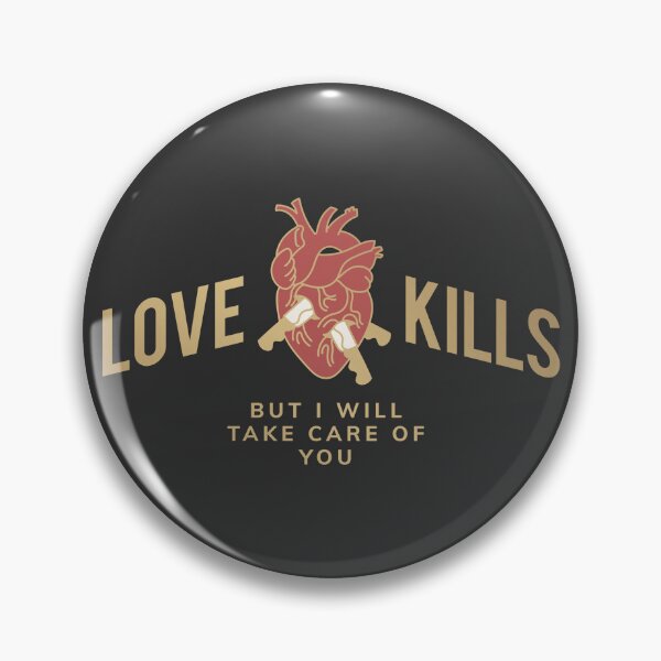 Item preview, Love kills but I will take care of you designed and sold by FeeLnLivE.