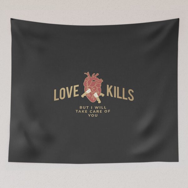 Item preview, Love kills but I will take care of you designed and sold by FeeLnLivE.