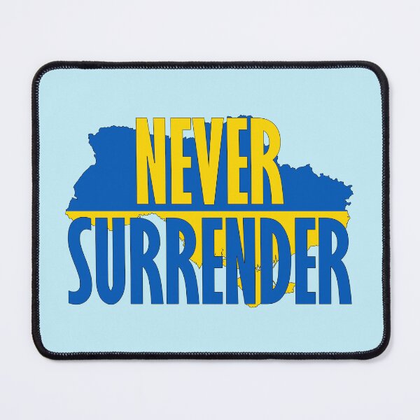 Item preview, Ukraine Never Surrender! designed and sold by Jukka Heilimo.