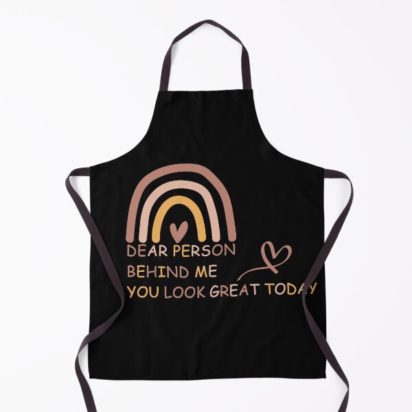 Item preview, Dear Person Behind Me You Look Great Today, Funny T-shirt, Gift, Funny Rainbow Tee - Quotes designed and sold by MaLhari-Market.