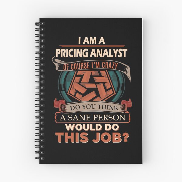 Item preview, Pricing Analyst T Shirt - Sane Person Job Gift Item Tee designed and sold by vonnie38uo.