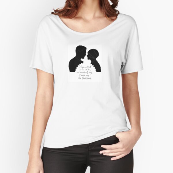 Daisy and Gatsby Quote Relaxed Fit T-Shirt