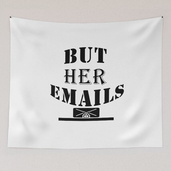 Item preview, But Her Emails, Funny Political designed and sold by ilyassJML.