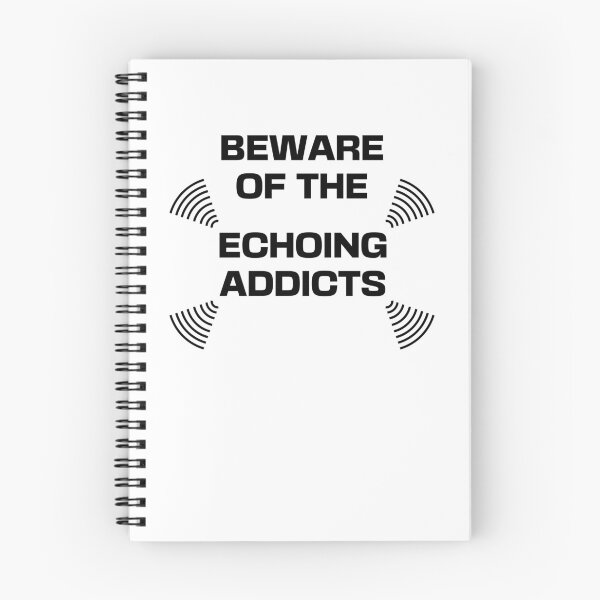 Item preview, Beware Of The Echoing Addicts designed and sold by Apikoedesign.
