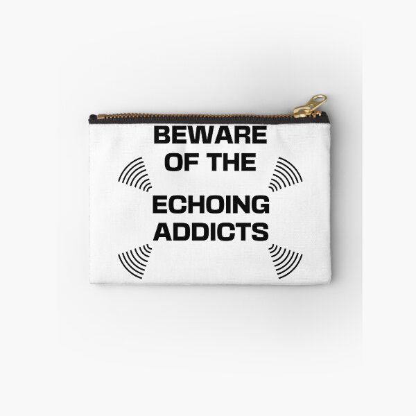 Item preview, Beware Of The Echoing Addicts designed and sold by Apikoedesign.