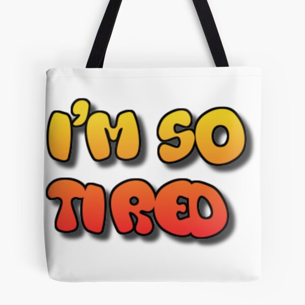 Item preview, I'm so tired designed and sold by kattilako.