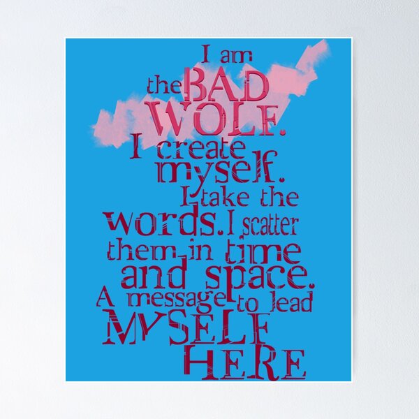 Item preview, I am the BAD WOLF   designed and sold by OhioOutfitss.