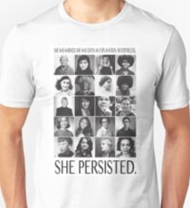 Nevertheless, She Persisted Unisex T-Shirt