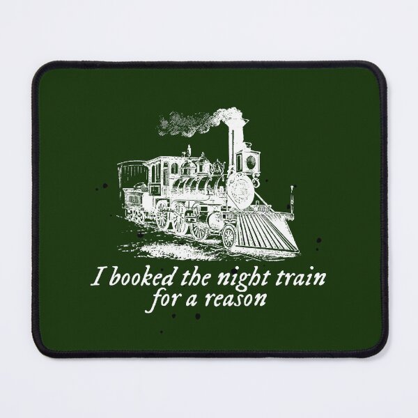 Item preview, I booked the night train for a reason (W) designed and sold by DinoSour2.
