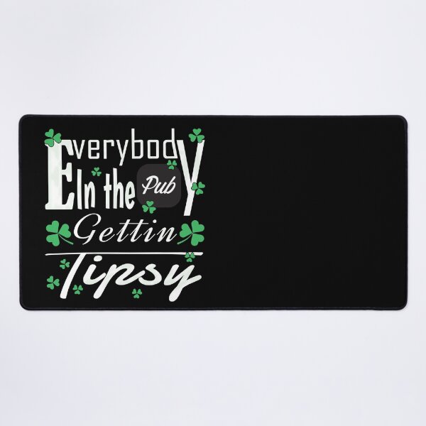 Item preview, New Everybody in the Pub Gettin Tipsy designed and sold by nicestr.