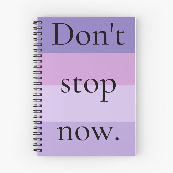 Item preview, Don't stop now designed and sold by QuoteBoxx.