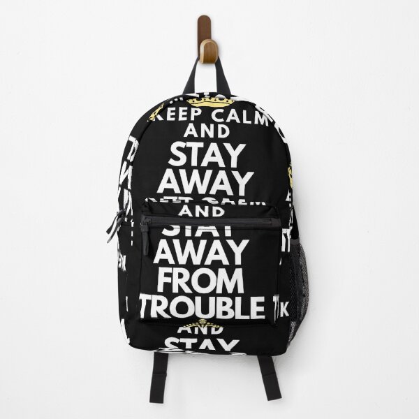 Item preview, Keep calm and stay away from trouble designed and sold by authenticwords.