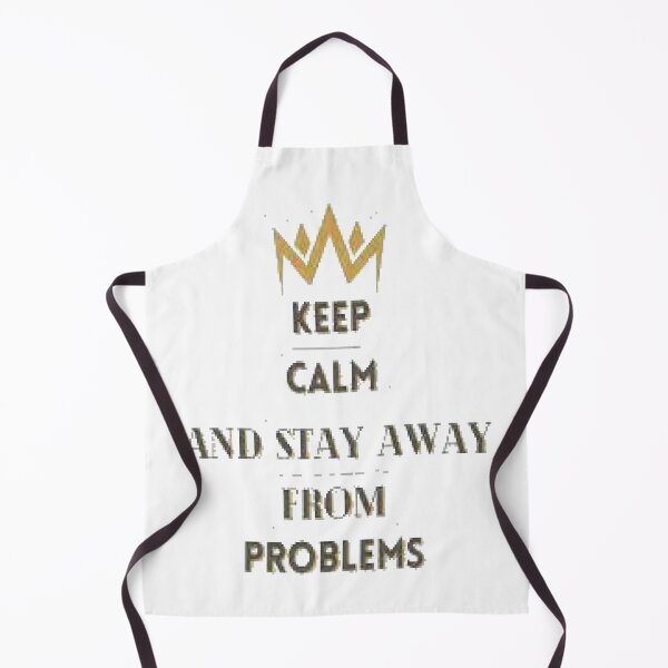 Item preview, keep calm and stay away from problems designed and sold by Karamshooop.