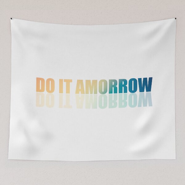 Item preview, Ill Do It Tomorrow designed and sold by Bla-Moln.