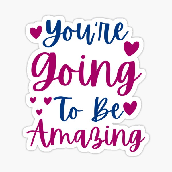 "You're Going to be Amazing - The Adventure Zone Cute Design" Sticker ...
