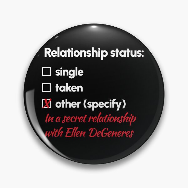 Item preview, Ellen DeGeneres - Relationship 2 designed and sold by 2Girls1Shirt.