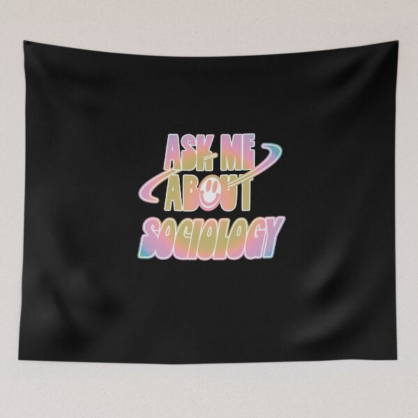 Item preview, Ask Me About Sociology designed and sold by orlumbuspirate.