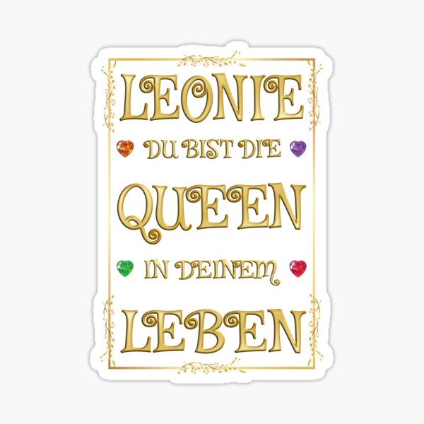 Leonie - Du bist die Queen in deinem Leben Sticker