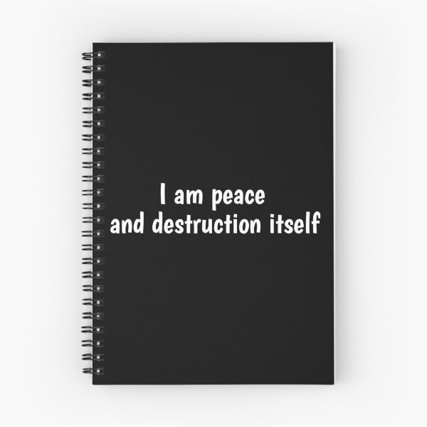 Item preview, I am peace and destruction itself designed and sold by Bromos Merch.