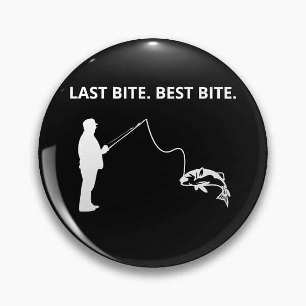 Item preview, Last Bite best Bite fishing gift idea  designed and sold by Live  Today.