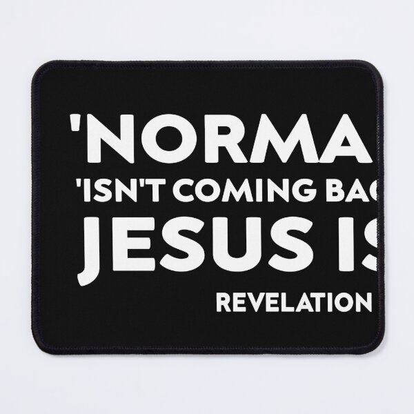 Item preview, Normal Isn't Coming Back But Jesus Is Revelation 14 Costume designed and sold by designreb.