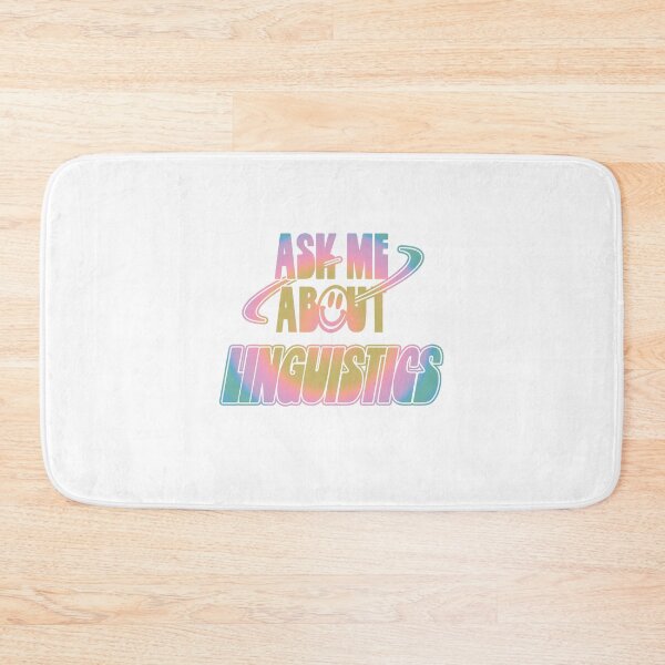 Item preview, Ask Me About Linguistics designed and sold by orlumbuspirate.
