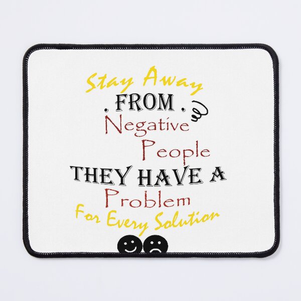 Item preview, Stay Away Negative People Problem For Every Solution designed and sold by ilyassJML.