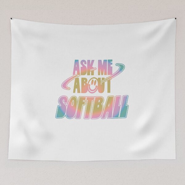 Item preview, Ask Me About Softball designed and sold by orlumbuspirate.
