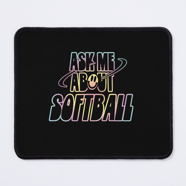 Item preview, Ask Me About Softball designed and sold by orlumbuspirate.