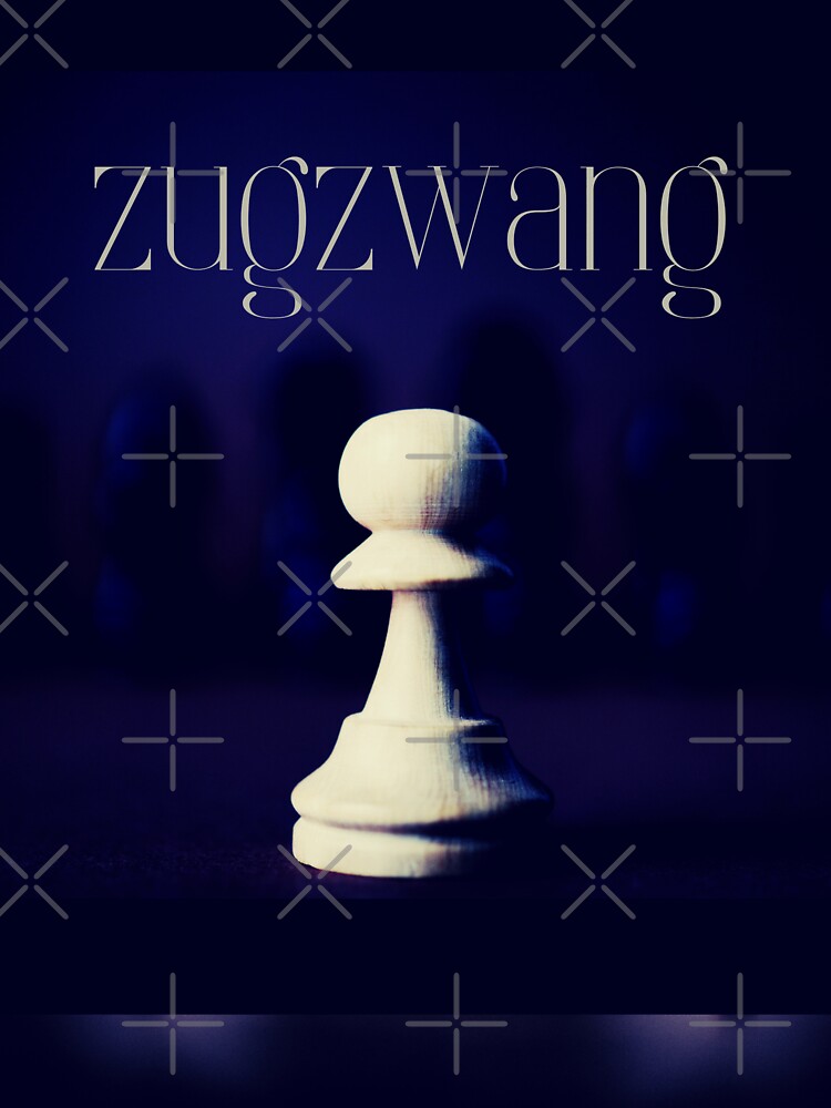 Zugzwang - Chess quote Essential T-Shirt for Sale by yoshra