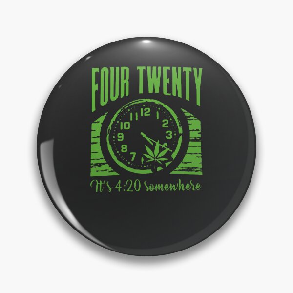 Item preview, Weed four twenty its and somewhere  designed and sold by ufodinosaur.