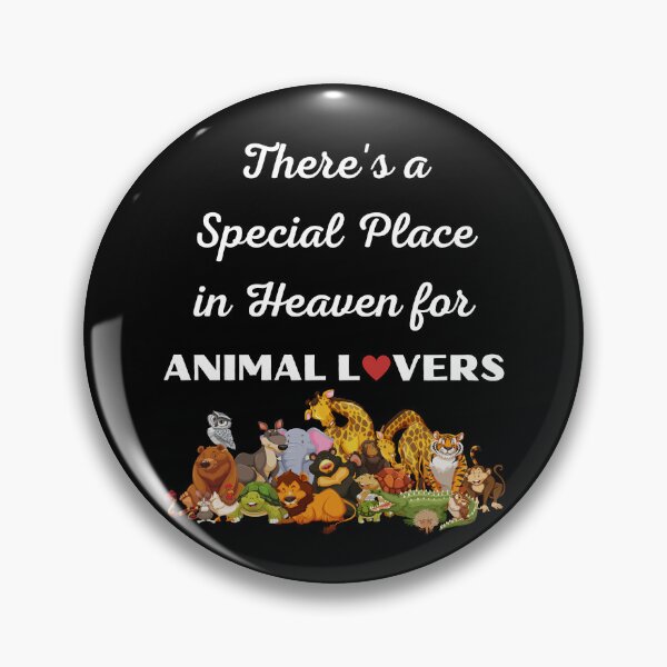 Item preview, There's a Special Place in Heaven for Animal Lovers designed and sold by thecooltable.