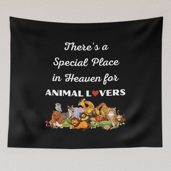 Item preview, There's a Special Place in Heaven for Animal Lovers designed and sold by thecooltable.