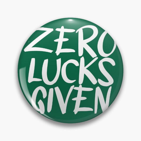 Item preview, Zero Lucks Given Funny Gifts Zero Lucks designed and sold by Sadil.