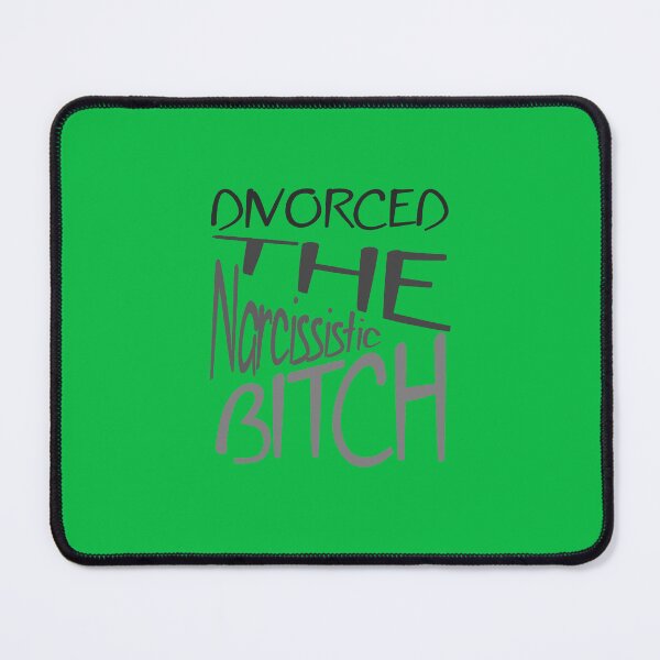 Item preview, Divorced The Narcissistic Bitch Grey Text designed and sold by taiche.