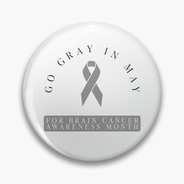 Item preview, Go Gray in May for Brain Cancer designed and sold by jdanis.